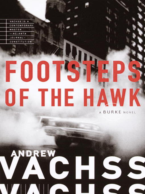 Title details for Footsteps of the Hawk by Andrew Vachss - Wait list